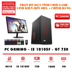 Trọn bộ PC Gaming Màn hình 19 inch CPU i3 10105F VGA 730